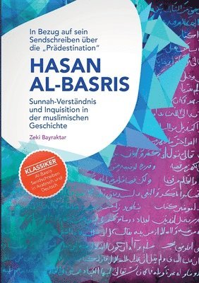 In Bezug auf sein Sendschreiben über die "Prädestination" Hasan Al-Basris
