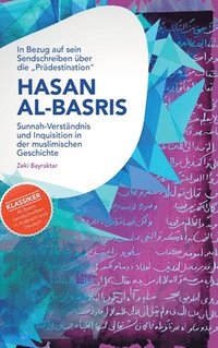 bokomslag In Bezug auf sein Sendschreiben ber die &quot;Prdestination&quot; Hasan Al-Basris