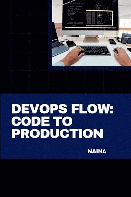 DevOps Flow: Code to Production 1