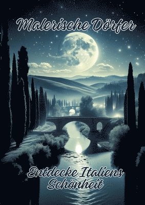 Ela Artjoy - Malerische Dörfer: Entdecke Italiens Schönheit, Häftad