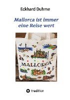 Mallorca ist immer eine Reise wert 1