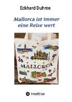 Mallorca ist immer eine Reise wert