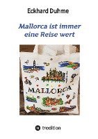 Mallorca ist immer eine Reise wert 1