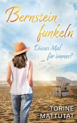 Torine Mattutat - Dieses Mal für immer?, Häftad