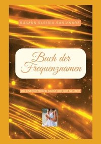 bokomslag Das Buch der Frequenznamen: Die Signatur der Neuzeit