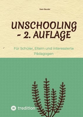 bokomslag Unschooling - 2. Auflage