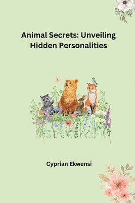 bokomslag Animal Secrets: Unveiling Hidden Personalities