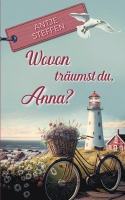 bokomslag Wovon träumst du, Anna?: Anna Teil 1