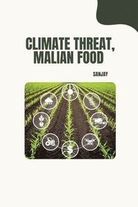 bokomslag Climate Threat, Malian Food