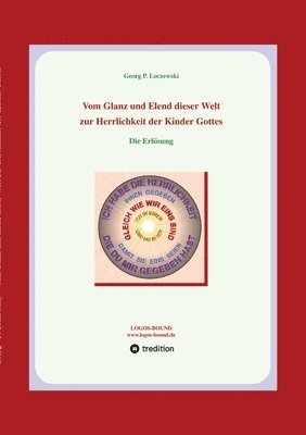 bokomslag Vom Glanz und Elend dieser Welt zur Herrlichkeit der Kinder Gottes: Die Erlösung