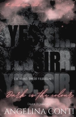 YES, SIR. (Dark Romance)
