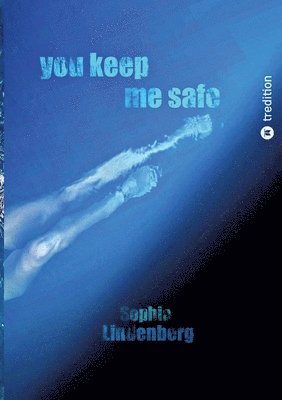 bokomslag You Keep Me Safe: You and Me
