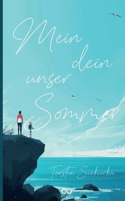 Mein dein unser Sommer 1