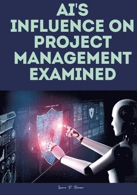 bokomslag AI's influence on project management examined.