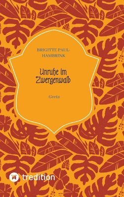 bokomslag Unruhe im Zwergenwald: Greta