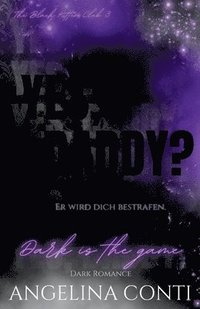 bokomslag YES, DADDY? (Dark Romance): Dark is the game