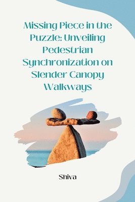 Missing Piece in the Puzzle: Unveiling Pedestrian Synchronization on Slender Canopy Walkways 1