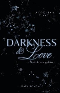 bokomslag DARKNESS & LOVE (Dark Romance)