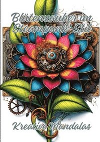 bokomslag Blütenzauber im Steampunk-Stil: Kreative Mandalas