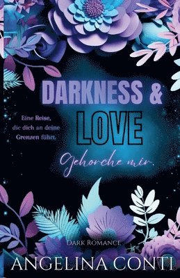bokomslag DARKNESS & LOVE BAND 2 (Dark Romance)