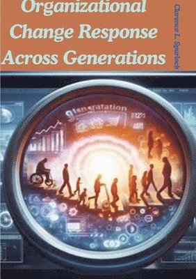 bokomslag Organizational Change Response Across Generations
