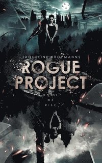 bokomslag Rogue Project: Until We Rise