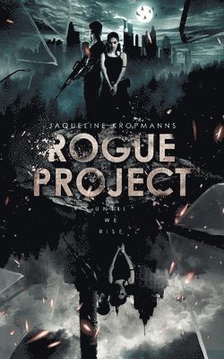 Rogue Project: Until We Rise 1