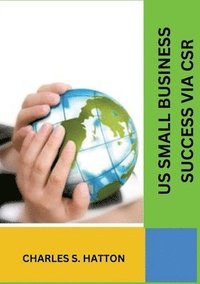 bokomslag US Small Business Success via CSR