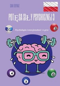 bokomslag Pot?ga sily psychicznej 3: Psychologia i emocjonalno?c w grze
