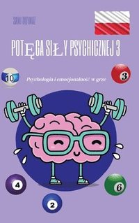 bokomslag Pot&#281;ga sily psychicznej 3: Psychologia i emocjonalno&#347;c w grze