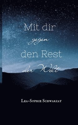 Mit dir gegen den Rest der Welt 1