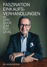 bokomslag Faszination Einkaufsverhandlungen: Dein Guide zum Top-Level