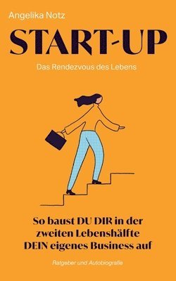 bokomslag Start-Up: Das Rendezvous des Lebens