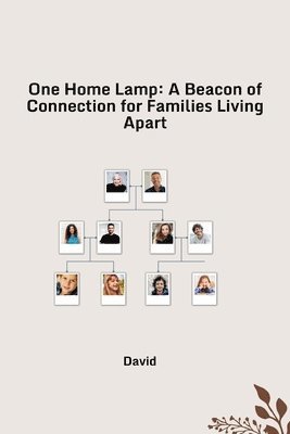 bokomslag One Home Lamp: A Beacon of Connection for Families Living Apart