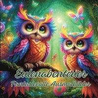 bokomslag Eulenabenteuer: Fantasievolle Ausmalbilder