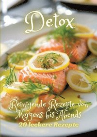 bokomslag Detox: Reinigende Rezepte von Morgens bis Abends