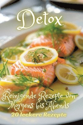 bokomslag Detox: Reinigende Rezepte von Morgens bis Abends