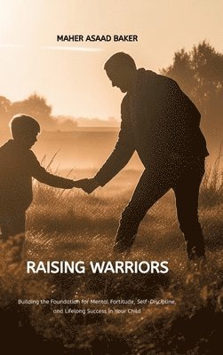 Raising Warriors 1