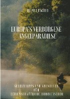 bokomslag Europa's verborgene  Angelparadiese