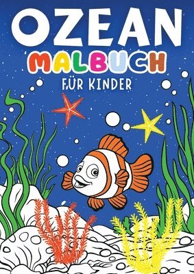 bokomslag Ozean Malbuch für Kinder &#9679; Kinderbuch: Meerestiere Malvorlagen für Kinder &#9679; Kinderbuch mit 30 lustigen Ausmalbilder für Kinder &#9679; Ges