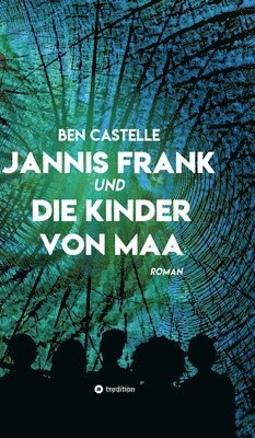 bokomslag Jannis Frank und Die Kinder von Maa