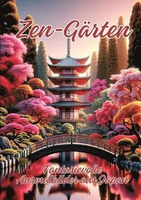 bokomslag Zen-Gärten: Fantasievolle Ausmalbilder aus Japan