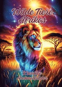 bokomslag Wilde Tiere Afrikas: Kreative Ausmalbilder
