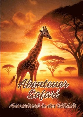 Abenteuer Safari: Ausmalspaß in der Wildnis 1