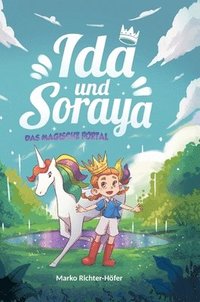 bokomslag Ida und Soraya: das magische Portal