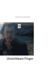 bokomslag Unsichtbare Finger