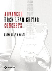 bokomslag Advanced Rock Lead Guitar Concepts