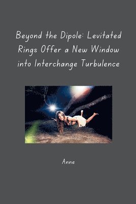 bokomslag Beyond the Dipole: Levitated Rings Offer a New Window into Interchange Turbulence