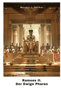 bokomslag Ramses II.: Der Ewige Pharao