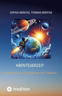 bokomslag Abenteuerzeit: Geschichten zum Entspannen und Träumen